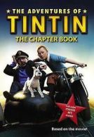 Movie Tie-In: The adventures of Tintin: the chapter book by Stephanie Peters