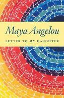 Letter to My Daughter.by Angelou New 9781400066124 Fast Free Shipping<|