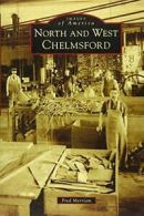 North and West Chelmsford (Images of America). Merriam 9781467123914 New<|