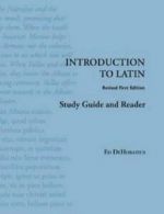 Introduction to Latin: Study Guide and Reader by Ed DeHoratius (Paperback)