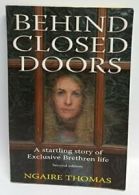 Behind Closed Doors By Ngaire Thomas. 9781869417307