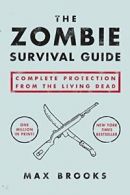 The Zombie Survival Guide: Complete Protection from the Living Dead. Brooks<|