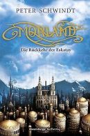Morland 1: Die Rückkehr der Eskatay | Schwindt,... | Book