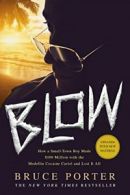 Blow: How a Small-Town Boy Made $100 Million wi. Porter<|