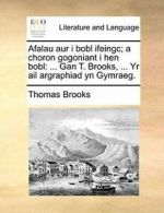 Afalau aur i bobl ifeingc; a choron gogoniant i, Brooks, Thomas,,