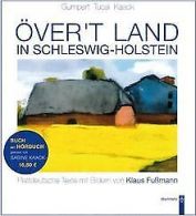 Över't Land in Schleswig-Holstein: Plattdeutsche Texte | Book