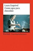 Como agua para chocolate: Novela de entregas mensuales, ... | Book