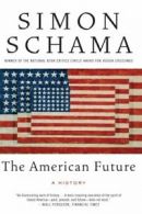 The American Future.by Schama, Simon New 9780060539245 Fast Free Shipping<|