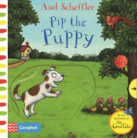 Axel Scheffler Pip the Puppy: A push, pull, slide book, Sch