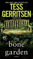 The Bone Garden: A Novel by Tess Gerritsen (Paperback)