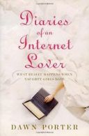Diaries Of An Internet Lover By Dawn Porter