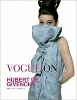 Vogue on Hubert de Givenchy. Drusilla-Beyfus 9781419718007 Fast Free Shipping<|
