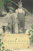 A Cades Cove Childhood.by McCaulley New 9781596295568 Fast Free Shipping<|