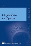 Bürgermeister und Sprache: | der Rede bis zur SMS | ... | Book