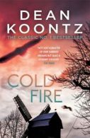 Cold fire by Dean R Koontz (Paperback)