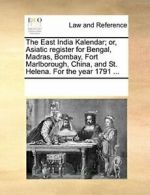 The East India Kalendar; or, Asiatic register f, Contributors, Notes PF,,