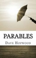 Parables By Dave Hopwood