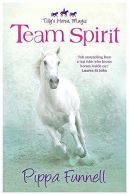 01 Team Spirit (Tilly's Horse, Magic), Funnell, Pippa, ISBN 9781