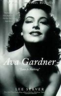 Ava Gardner: Love Is Nothing von Server, Lee | Book