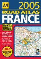 AA road atlas France 2005 by Automobile Association (Paperback)