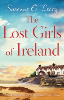 The Lost Girls of Ireland: A heart-warming and feel-page-turner set in Irel