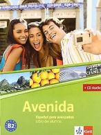 Avenida. B 2. LehrBook mit Audio-CD: Espaniol para avanz... | Book