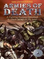 Fighting fantasy gamebooks: Armies of death by Ian Livingstone Nik Williams