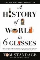 A History of the World in 6 Glasses. Standage 9780802715524 Free Shipping<|