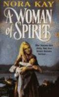 A woman of spirit by Nora Kay (Paperback)