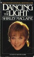 Dancing in the Light By Shirley MacLaine. 9780553173123