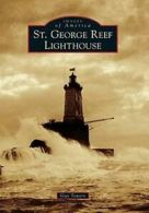 St. George Reef Lighthouse (Images of America). Towers 9781467133173 New<|