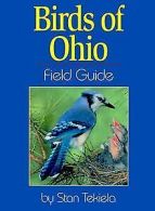 Birds of Ohio: Field Guide (Field Guides) | Tekiela, Stan | Book