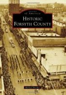 Historic Forsyth County (Images of America (Arcadia Publishing)). Bricker<|