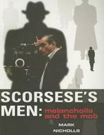 Scorsese's Men: Melancholia and the Mob. Nicholls 9781864031560 Free Shipping<|