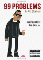 99 Problems: Superstars Have Bad Days, Too | Grah... | Book