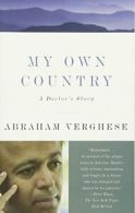 My Own Country: A Doctor's Story. Verghese 9780679752929 Fast Free Shipping<|