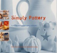 Simply Pottery: A Practical Course in Basic Pottery Techniques,