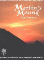 Merlin's Mound By Nigel Bryant