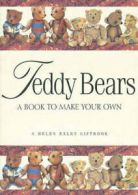 Journals S.: Teddy Bear's Journal: A Book to Make Your Own by Helen Exley