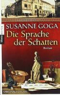 Die Sprache der Schatten: Roman | Goga, Susanne | Book