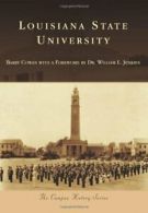 Louisiana State University (Campus History). Cowan 9781467110983 New<|