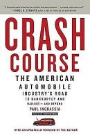 Crash Course: The American Automobile Industry's Road to... | Book