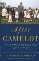 After Camelot: A Personal History of the Kennedy Family, 1968 to the Present (T