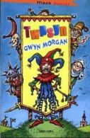 Fflach doniol: Twpsyn by Gwyn Morgan (Paperback)