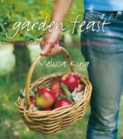 Garden feast by Melissa King (Paperback)