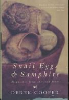 Snail eggs and samphire: dispatches from the food front by Derek Cooper