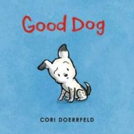 Good dog by Cori Doerrfeld (Hardback)