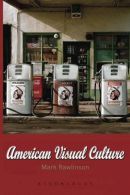 American Visual Culture, Mark Rawlinson, ISBN 9781845202170