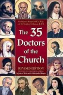 The 35 Doctors of the Church (Revised). Bunson, Rengers 9781618906472 New<|