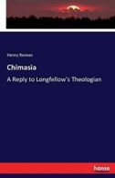 Chimasia.by Reeves, Henry New 9783744760669 Fast Free Shipping.#